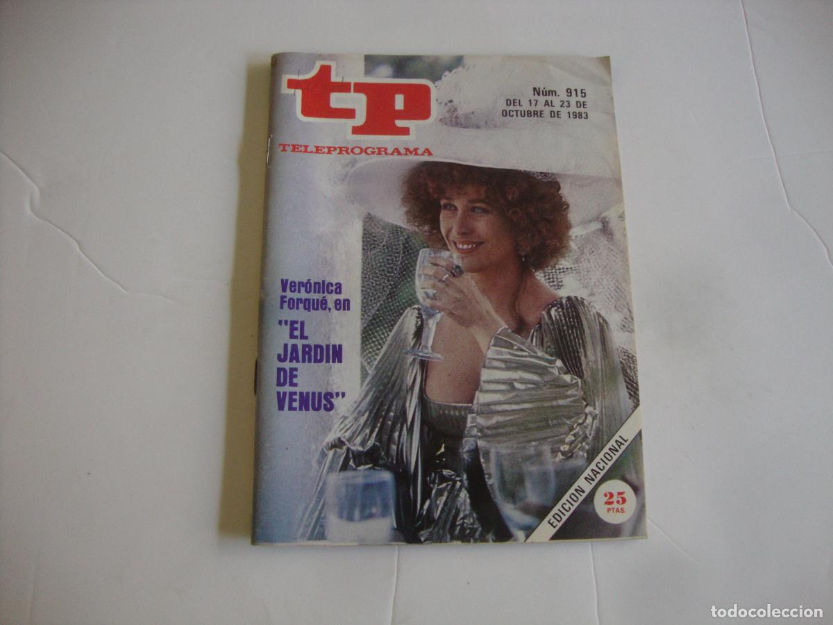 Colecionismo da Revista Teleprograma: REVISTA TELEPROGRAMA TP N&ordm; 915 VERONICA FORQUE EN EL JARDIN DE VENUS