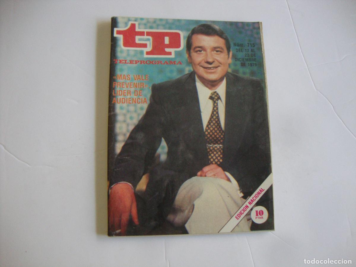 Coleccionismo de Revista Teleprograma: REVISTA TELEPROGRAMA TP N&ordm; 715 MAS VALE PREVENIR LIDER DE AUDIENCIA