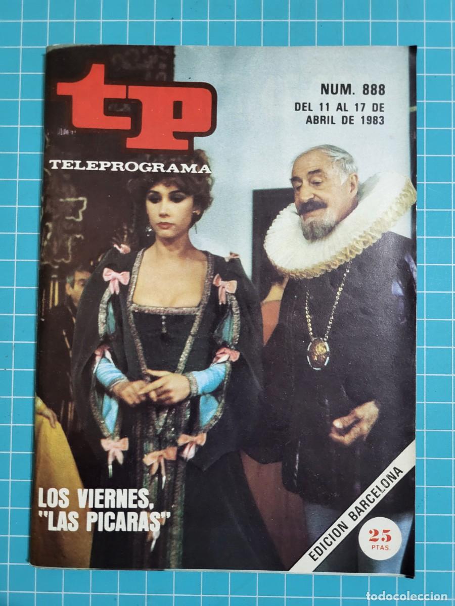 Coleccionismo de revista Teleprograma: TP. Teleprograma, N.&ordm; 888. Los Viernes, &rdquo;las picaras&rdquo; 1983. - Foto 1