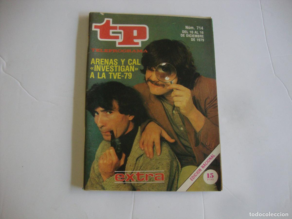 Coleccionismo de Revista Teleprograma: REVISTA TELEPROGRAMA TP N&ordm; 714 ARENAS Y CAL INVESTIGAN A LA TVE 79