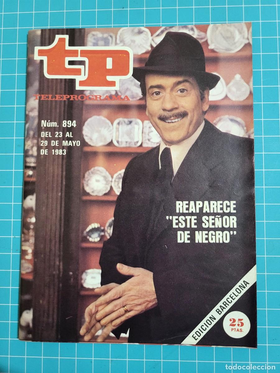Coleccionismo de revista Teleprograma: TP. Teleprograma, N.&ordm; 894. Reaparece &rdquo;este se&ntilde;or de negro&rdquo;, 1983. - Foto 1