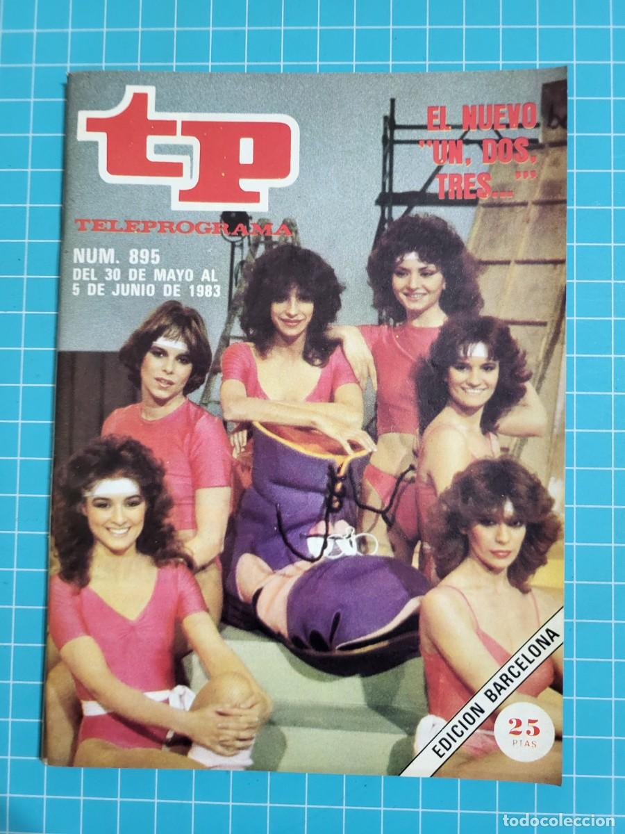 Coleccionismo de Revista Teleprograma: TP. Teleprograma, N.&ordm; 895. El nuevo &rdquo;un, dos, tres...&rdquo;, 1983.