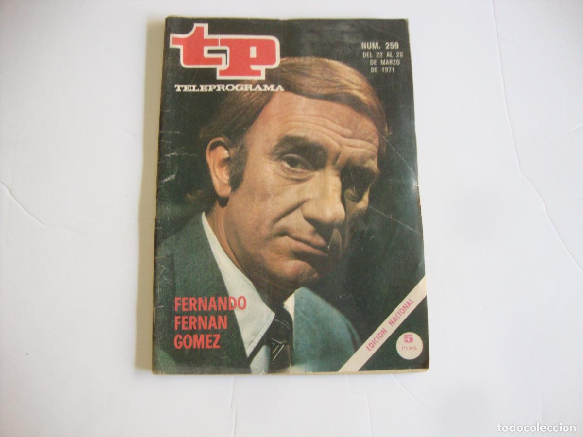 Coleccionismo de Revista Teleprograma: REVISTA TELEPROGRAMA TP N&ordm; 259 FERNANDO FERNAN GOMEZ