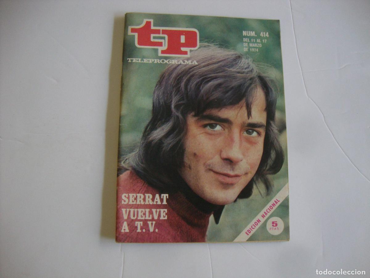 Coleccionismo de Revista Teleprograma: REVISTA TELEPROGRAMA TP N&ordm; 414 SERRAT VUELVE A TV