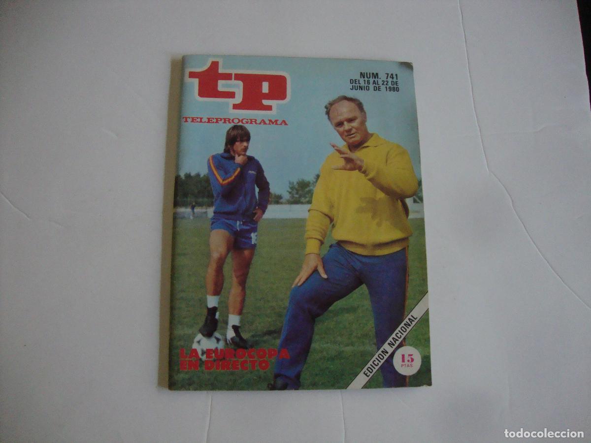 Coleccionismo de Revista Teleprograma: REVISTA TELEPROGRAMA TP N&ordm; 741 LA EUROCOPA EN DIRECTO