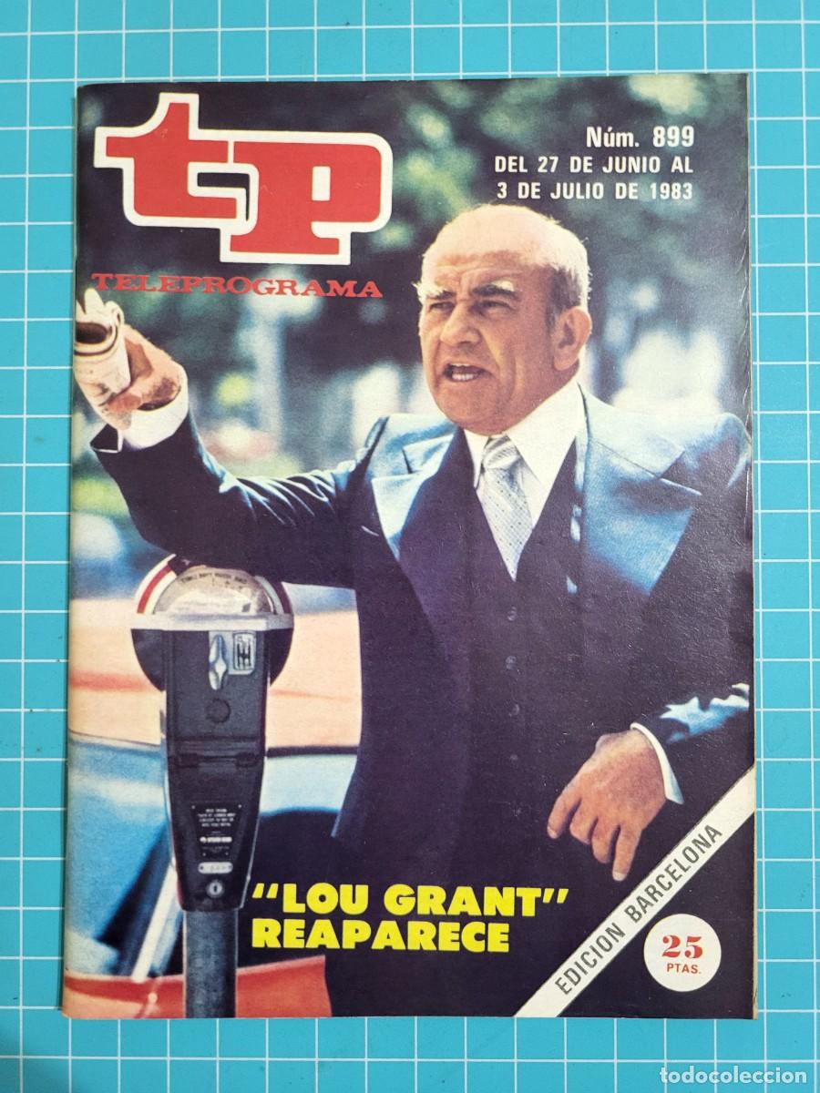 Coleccionismo de revista Teleprograma: TP. Teleprograma, N.&ordm; 899. &rdquo;Lou Grant&rdquo; reaparece, 1983. - Foto 1