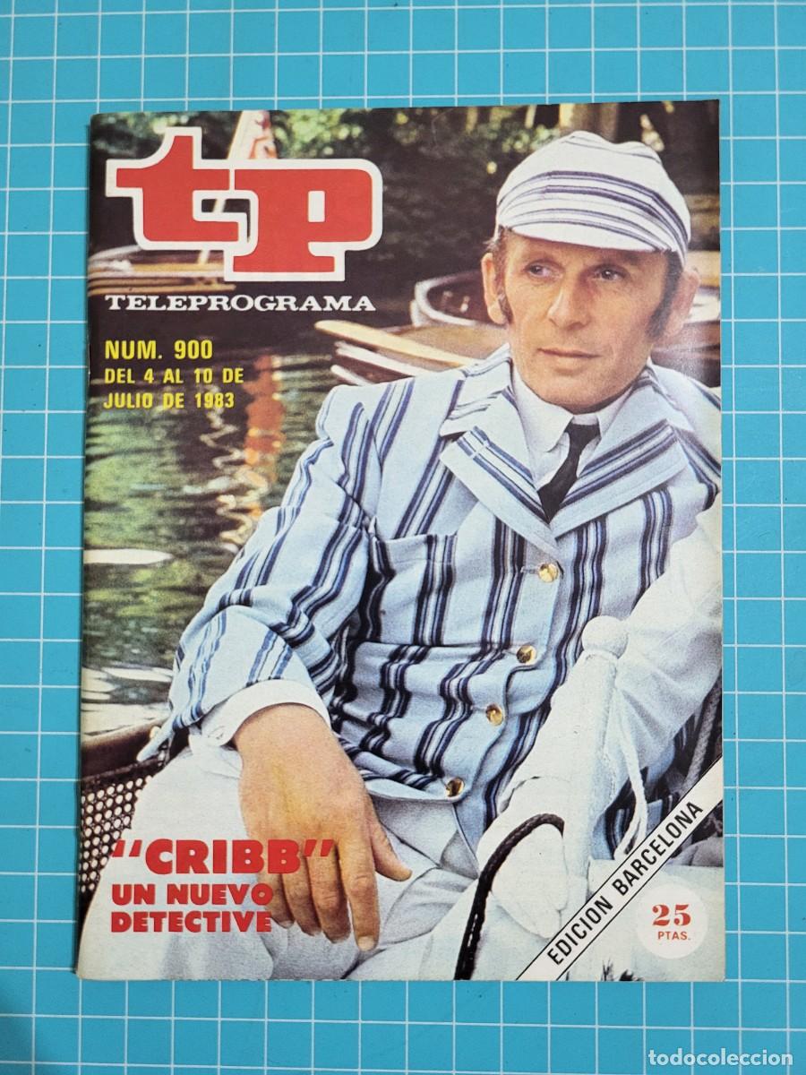 Coleccionismo de Revista Teleprograma: TP. Teleprograma, N.&ordm; 900. &rdquo;Cribb&rdquo; un nuevo detective, 1983.
