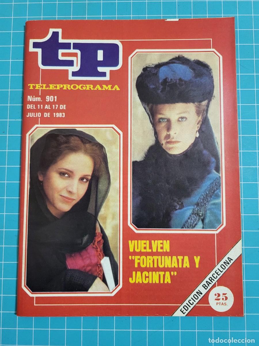 Coleccionismo de Revista Teleprograma: TP. Teleprograma, N.&ordm; 901. Vuelven &rdquo;Fortunata y Jacinta&rdquo;, 1983.
