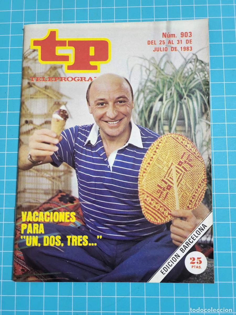 Coleccionismo de Revista Teleprograma: TP. Teleprograma, N.&ordm; 903. Vacaciones para &rdquo;un, dos, tres...&rdquo;, 1983.