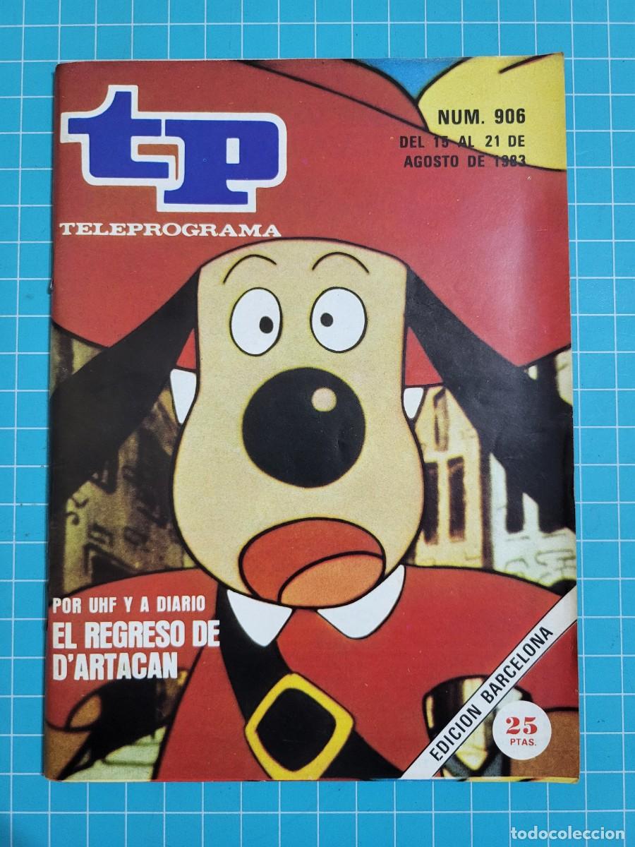 Coleccionismo de revista Teleprograma: TP. Teleprograma, N.&ordm; 906. El regreso de Dartacan, 1983. - Foto 1