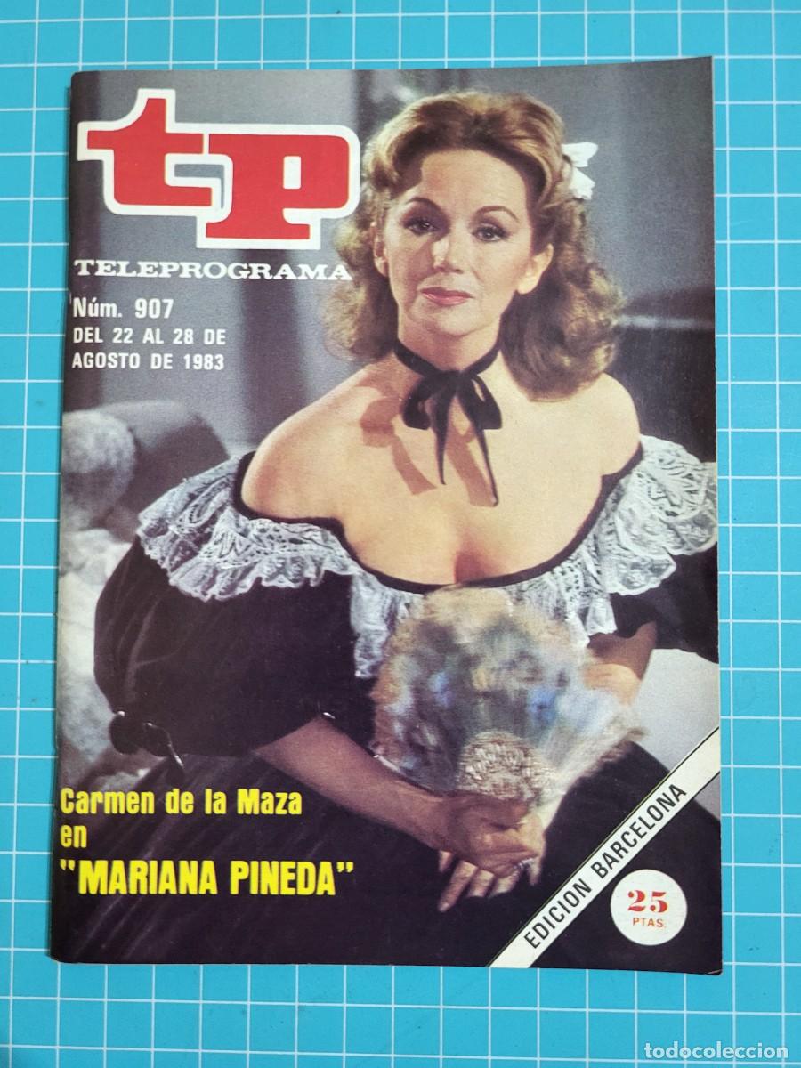 Coleccionismo de revista Teleprograma: TP. Teleprograma, N.&ordm; 907. &rdquo;Mariana Pineda&rdquo;, 1983. - Foto 1