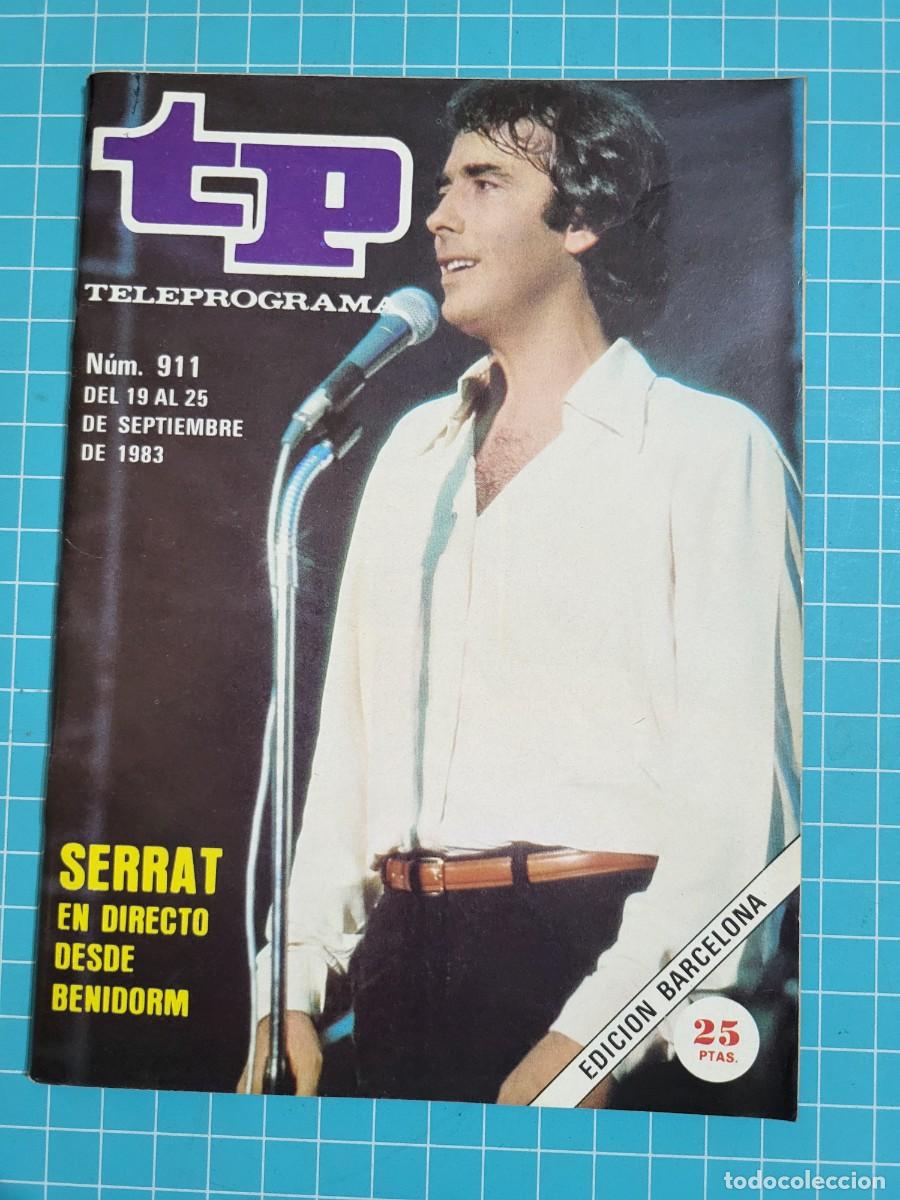 Coleccionismo de Revista Teleprograma: TP. Teleprograma, N.&ordm; 911. Serrat en directo desde Benidorm 1983.