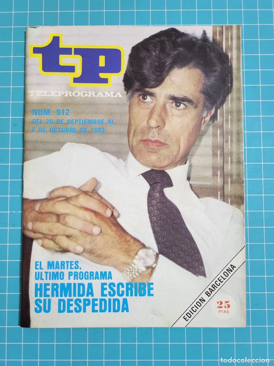 Coleccionismo de Revista Teleprograma: TP. Teleprograma, N.&ordm; 912. Hermida escribe su despedida, 1983.