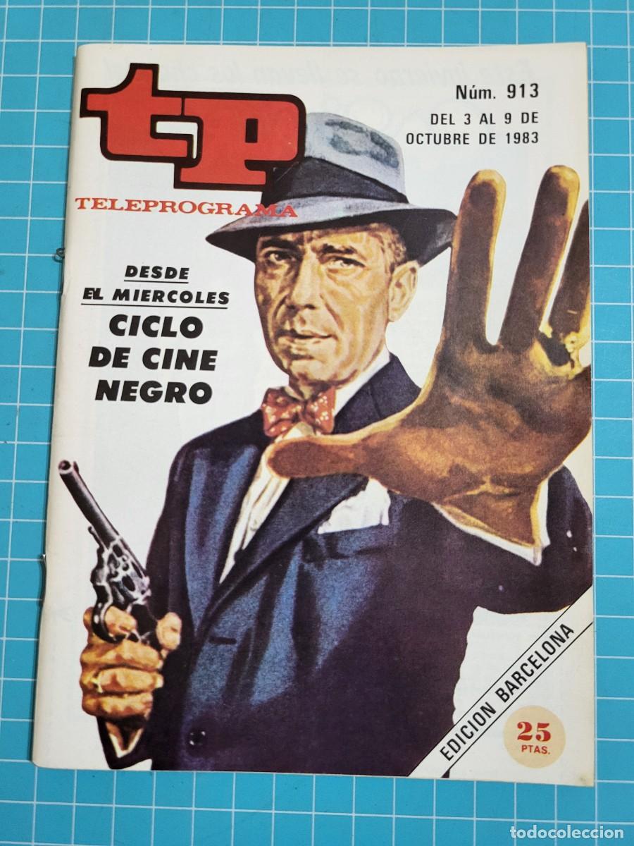 Coleccionismo de Revista Teleprograma: TP. Teleprograma, N.&ordm; 913. Ciclo de cine negro, 1983.