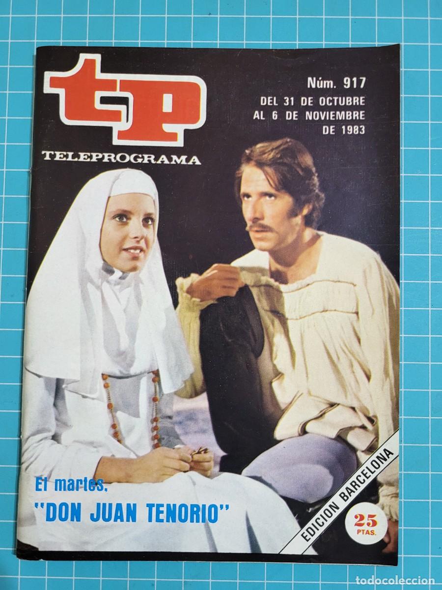 Coleccionismo de Revista Teleprograma: TP. Teleprograma, N.&ordm; 917. &rdquo;Don Juan Tenorio&rdquo;, 1983.