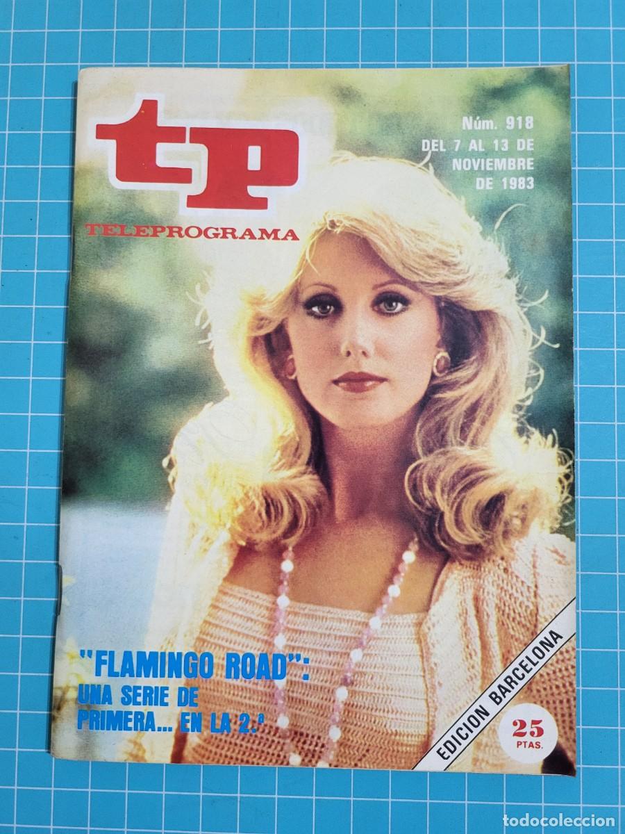 Coleccionismo de revista Teleprograma: TP. Teleprograma, N.&ordm; 918. &rdquo;Flamingo Road&rdquo;, 1983. - Foto 1
