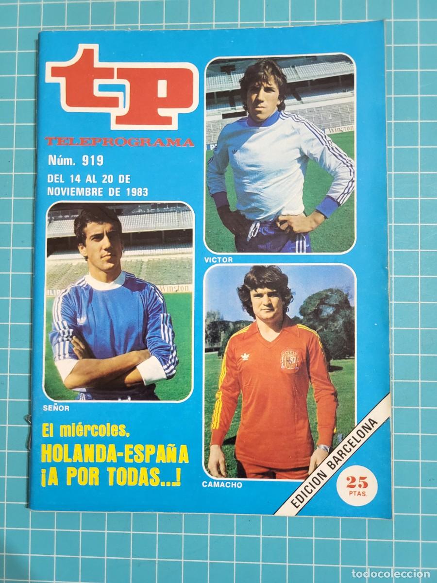 Coleccionismo de Revista Teleprograma: TP. Teleprograma, N.&ordm; 919. Holanda-Espa&ntilde;a &iexcl;A por todas...!, 1983.