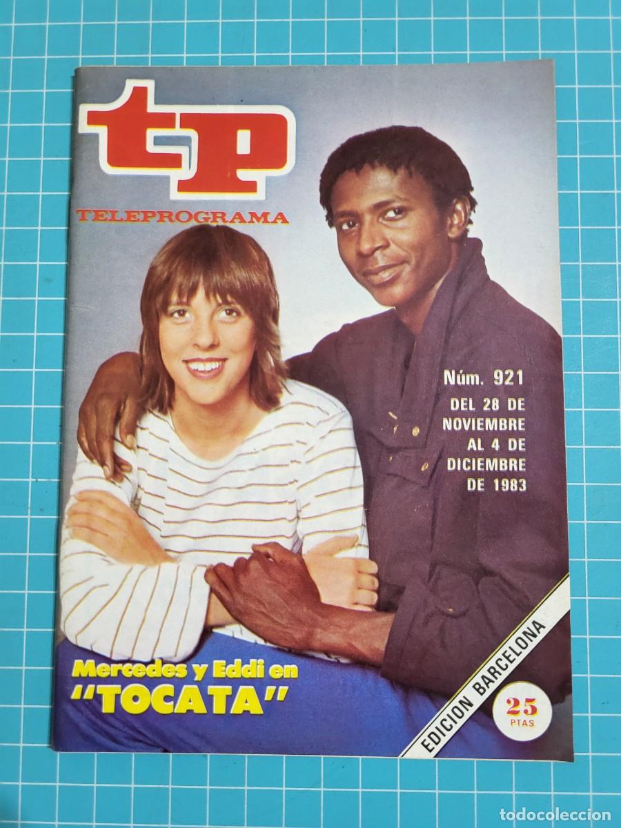 Coleccionismo de revista Teleprograma: TP. Teleprograma, N.&ordm; 921. Mercedes y Eddi en &rdquo;tocata&rdquo;, 1983. - Foto 1