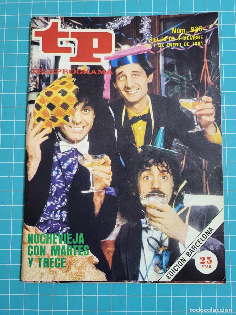 Coleccionismo de Revista Teleprograma: TP. Teleprograma, N.&ordm; 925. Nochevieja con Martes y Trece, del 26 de Diciembre al 1 de Enero de 1984