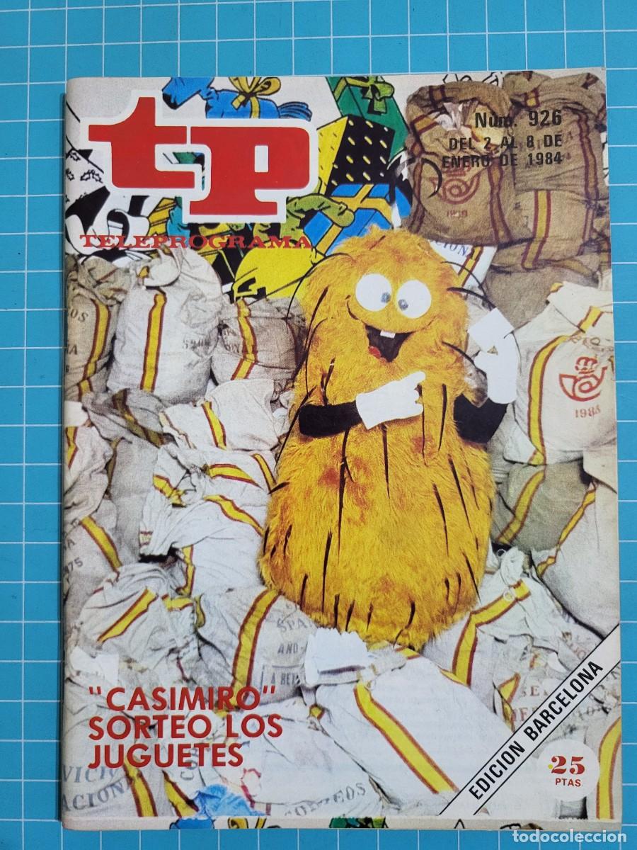 Coleccionismo de Revista Teleprograma: TP. Teleprograma, N.&ordm; 926. &rdquo;Casimiro&rdquo; sorteo los juguetes, 1984.