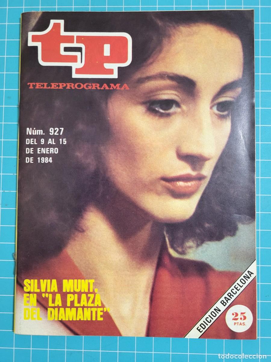 Coleccionismo de Revista Teleprograma: TP. Teleprograma, N.&ordm; 927. Silvia Munt, en &rdquo;la plaza del diamante&rdquo;, 1984.