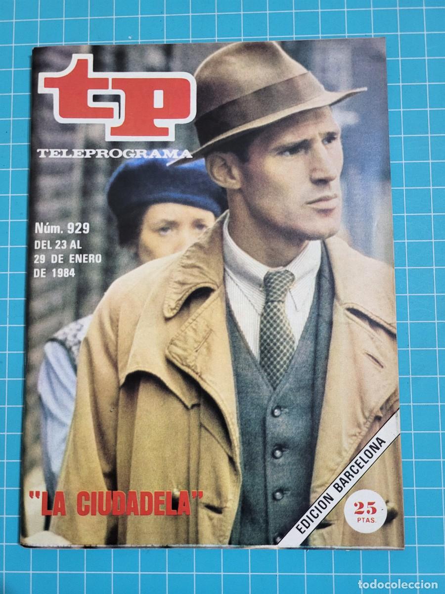 Coleccionismo de revista Teleprograma: TP. Teleprograma, N.&ordm; 929. &rdquo;La ciudadela&rdquo;, 1984. - Foto 1