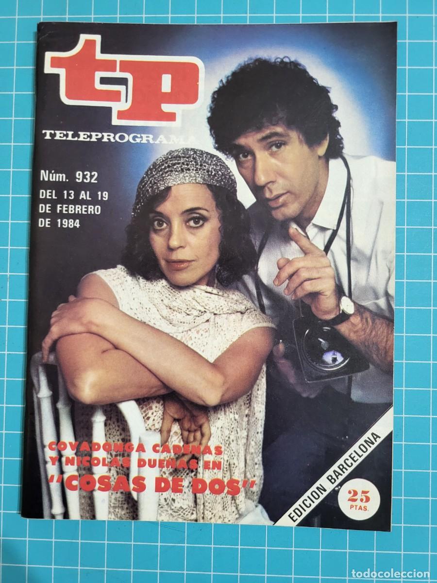 Coleccionismo de revista Teleprograma: TP. Teleprograma, N.&ordm; 932. &rdquo;Cosas de dos&rdquo; 1984. - Foto 1