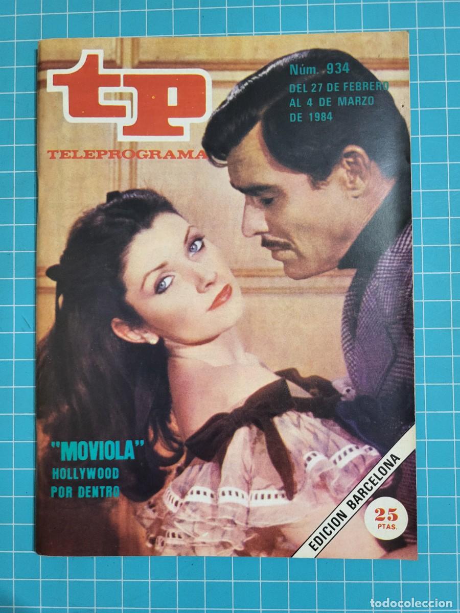 Coleccionismo de Revista Teleprograma: TP. Teleprograma, N.&ordm; 934. &rdquo;Moviola&rdquo; Hollywood por dentro, 1984.