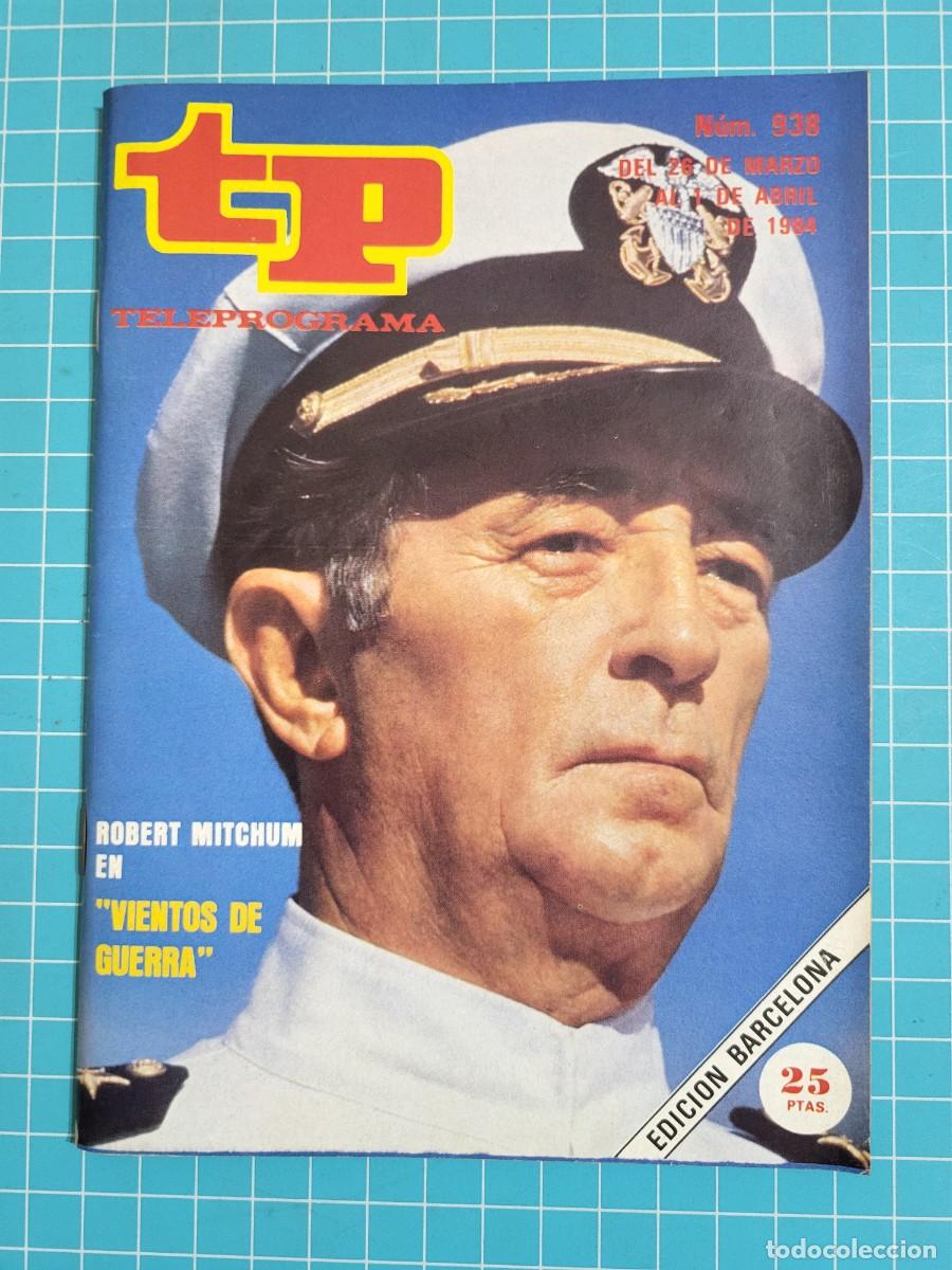Coleccionismo de revista Teleprograma: TP. Teleprograma, N.&ordm; 938. Robert Mitchum en &rdquo;vientos de guerra&rdquo;, 1984. - Foto 1