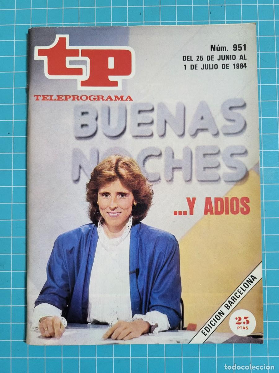Coleccionismo de revista Teleprograma: TP. Teleprograma, N.&ordm; 951. Buenas noches...y adi&oacute;s, 1984. - Foto 1