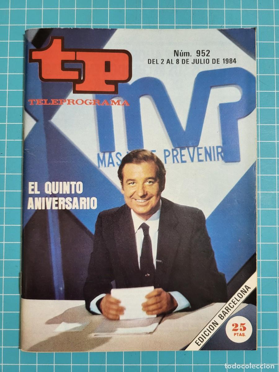 Coleccionismo de revista Teleprograma: TP. Teleprograma, N.&ordm; 952. El quinto aniversario, 1984. - Foto 1