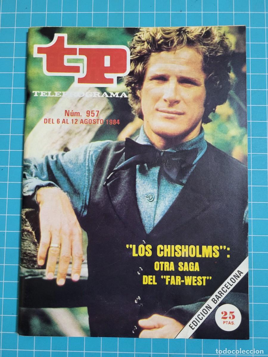 Coleccionismo de revista Teleprograma: TP. Teleprograma, N.&ordm; 957. &rdquo;Los Chisholms&rdquo;, 1984. - Foto 1