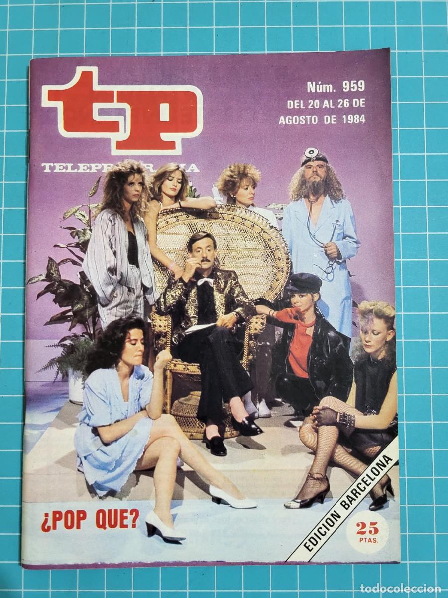 Coleccionismo de revista Teleprograma: TP. Teleprograma, N.&ordm; 959. &iquest;Pop que?, 1984. - Foto 1