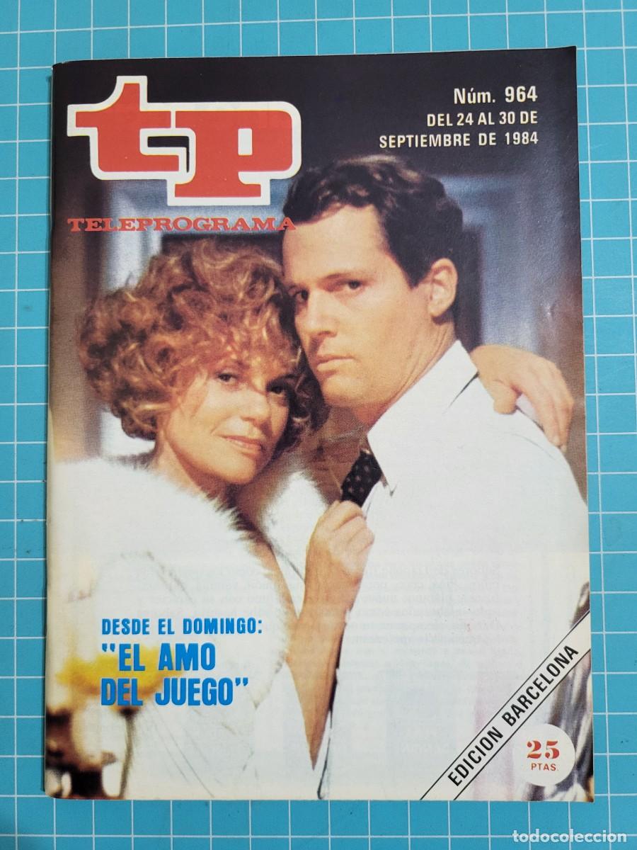 Coleccionismo de revista Teleprograma: TP. Teleprograma, N.&ordm; 964. &rdquo;el amo del juego&rdquo; 1984. - Foto 1