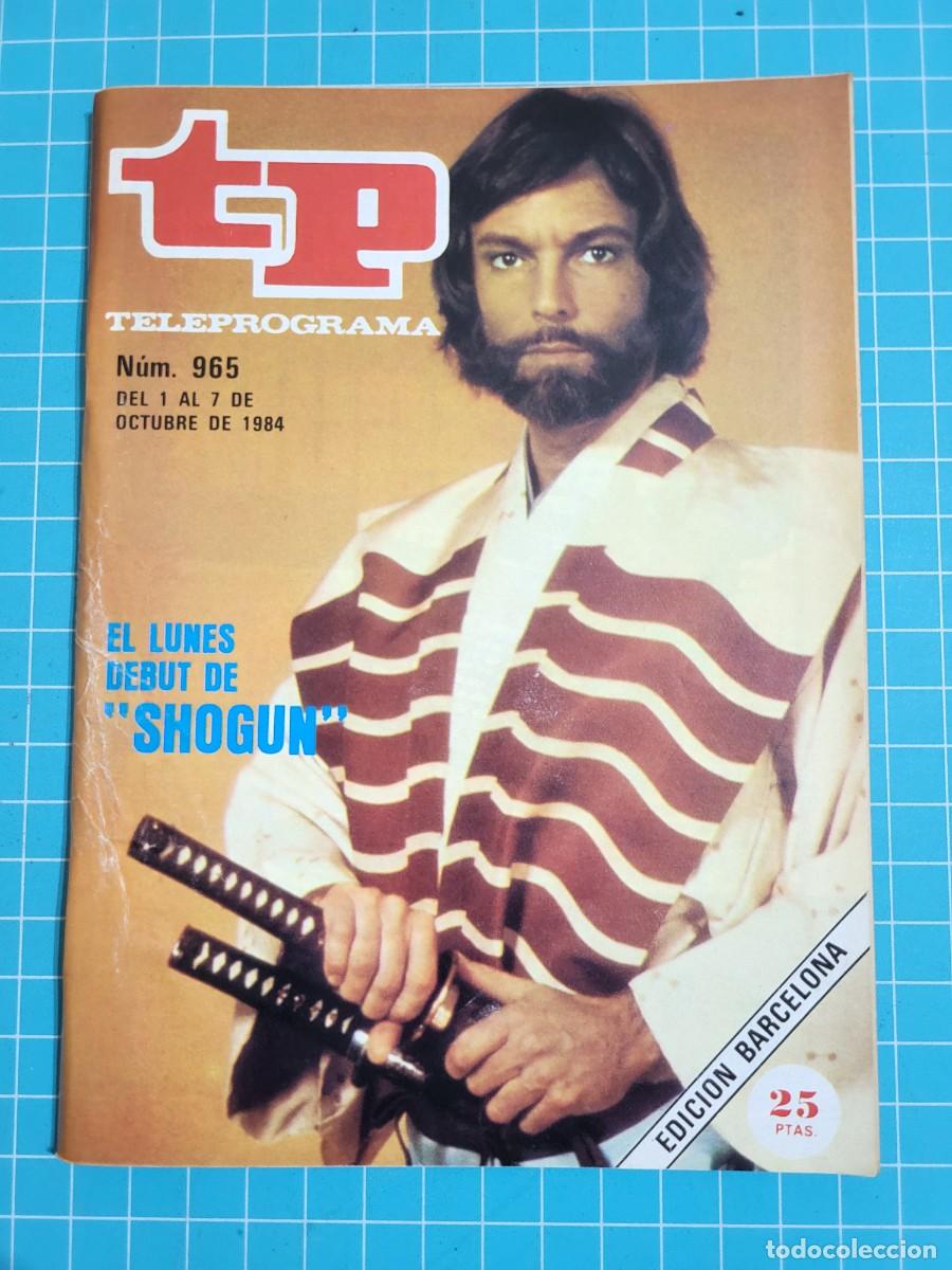 Coleccionismo de Revista Teleprograma: TP. Teleprograma, N.&ordm; 965. &rdquo;Shogun&rdquo; 1984.