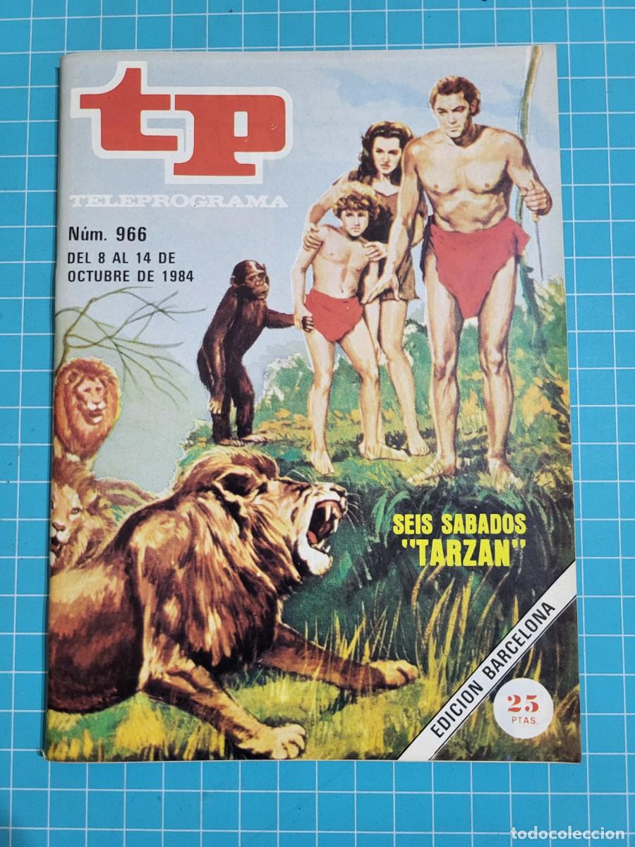 Coleccionismo de Revista Teleprograma: TP. Teleprograma, N.&ordm; 966. Seis s&aacute;bados &rdquo;Tarz&aacute;n&rdquo; 1984.