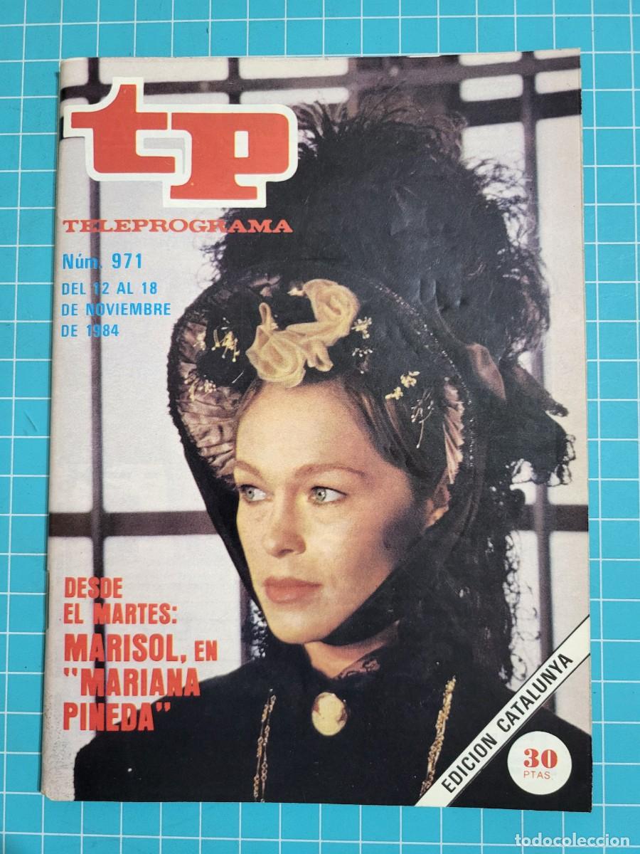 Coleccionismo de Revista Teleprograma: TP. Teleprograma, N.&ordm; 971. Marisol, en &rdquo;Mariana Pineda&rdquo;, 1984.