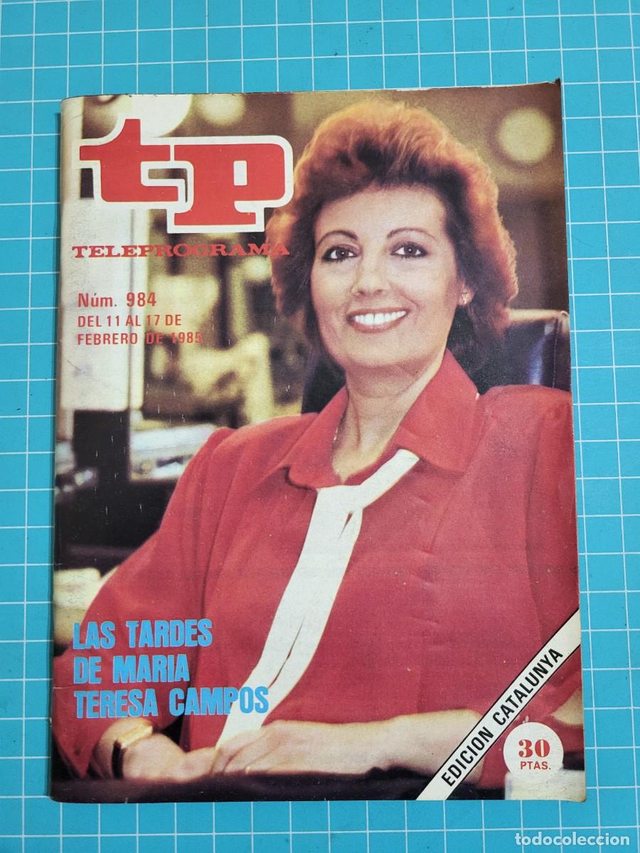Coleccionismo de Revista Teleprograma: TP. Teleprograma, N.&ordm; 984. Las tardes de Mar&iacute;a Teresa Campos, 1985.