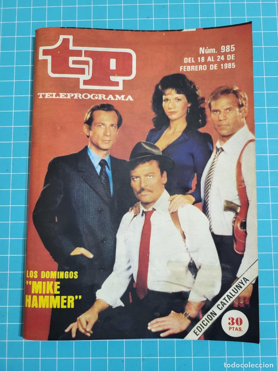 Coleccionismo de revista Teleprograma: TP. Teleprograma, N.&ordm; 985. Los Domingos &rdquo;Mike Hammer&rdquo;, 1985. - Foto 1