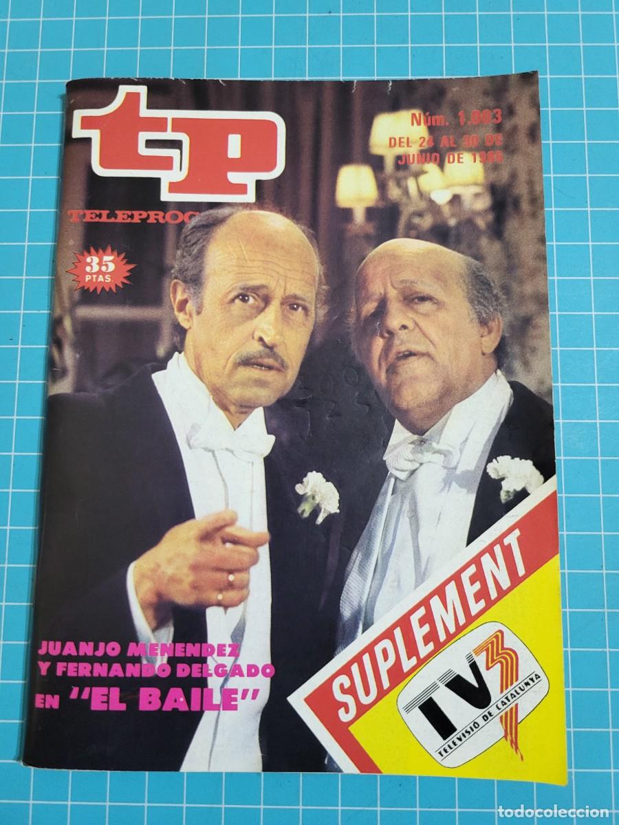 Coleccionismo de Revista Teleprograma: TP. Teleprograma, N.&ordm; 1003. &rdquo;El baile&rdquo;, 1985.