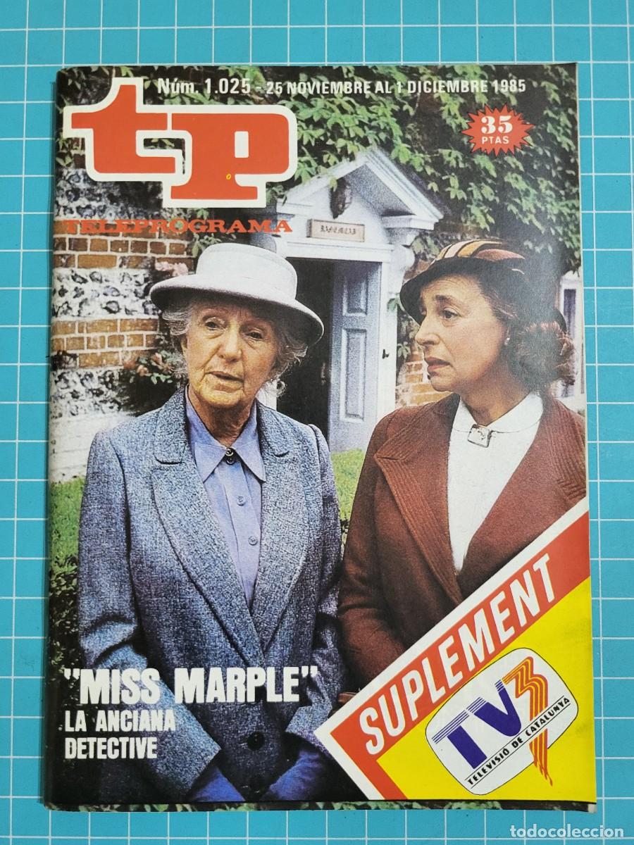Coleccionismo de Revista Teleprograma: TP. Teleprograma, N.&ordm; 1025. &rdquo;Miss Marple&rdquo; la anciana detective, 1985.