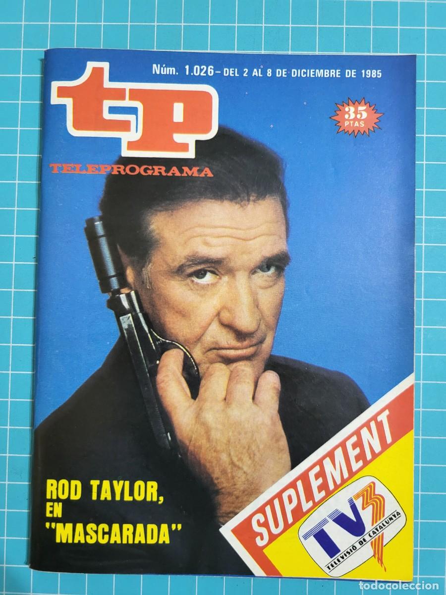 Coleccionismo de revista Teleprograma: TP. Teleprograma, N.&ordm; 1.026. Rod Taylor, en &rdquo;mascarada&rdquo;, 1985. - Foto 1