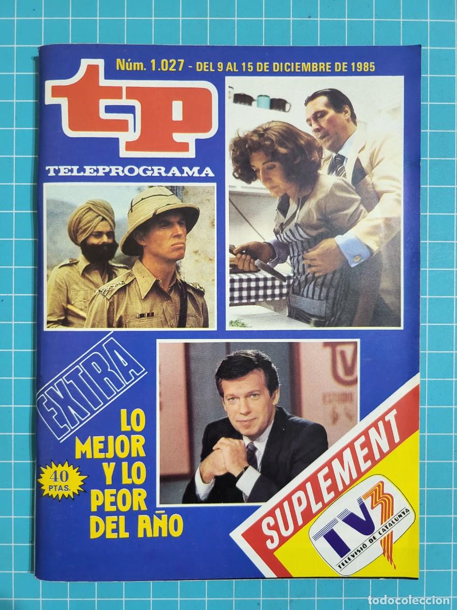 Coleccionismo de revista Teleprograma: TP. Teleprograma, N.&ordm; 1027. Extra, lo mejor y lo peor del a&ntilde;o 1985. - Foto 1