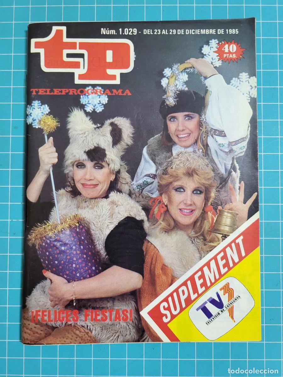 Coleccionismo de Revista Teleprograma: TP. Teleprograma, N.&ordm; 1029. &iexcl;Felices fiestas!, 1985.