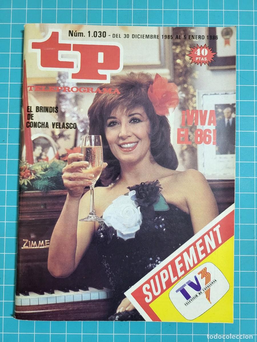 Coleccionismo de Revista Teleprograma: TP. Teleprograma, N.&ordm; 1030. &iexcl;Viva el 86!, 1986.