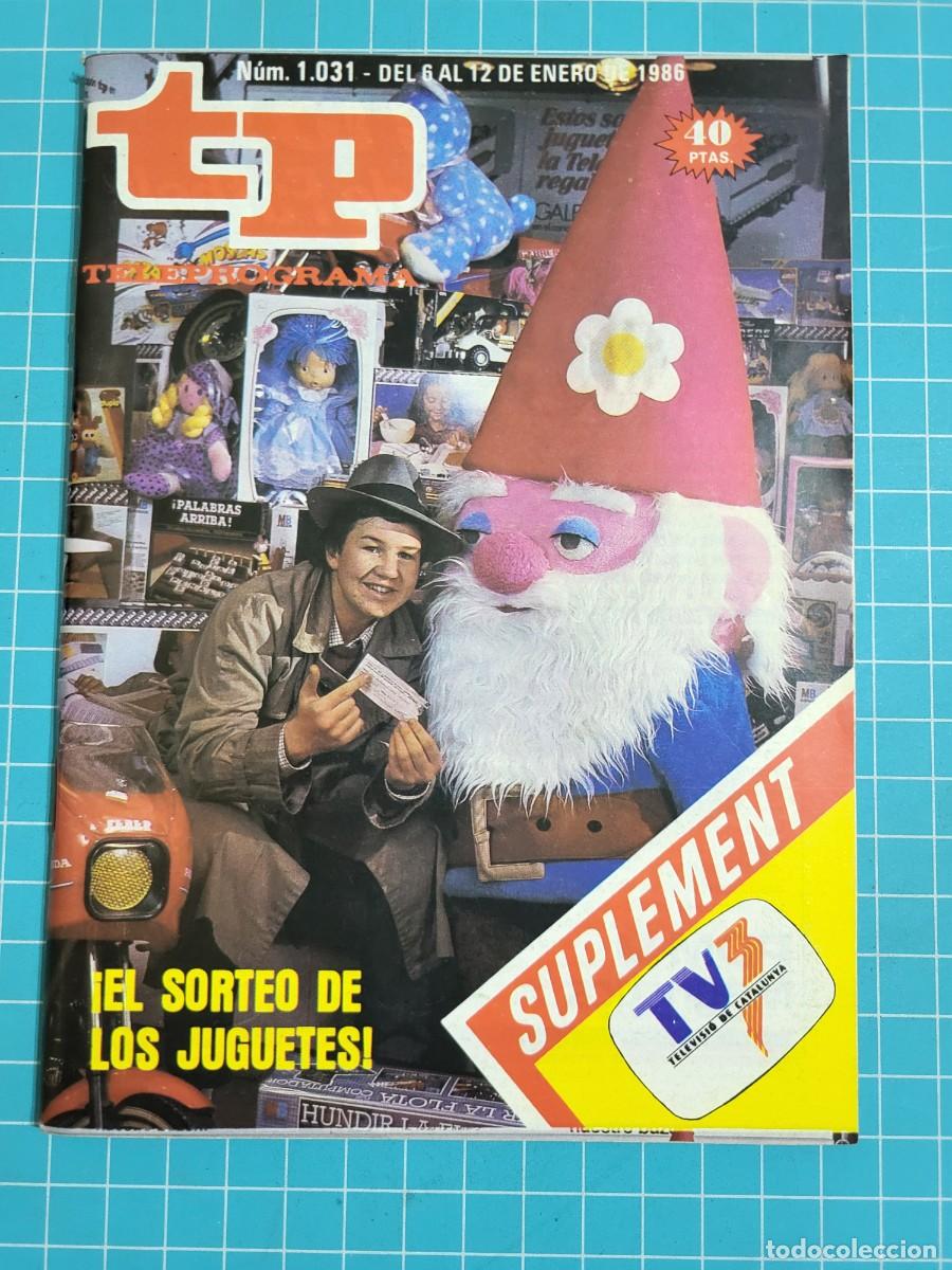 Coleccionismo de revista Teleprograma: TP. Teleprograma, N.&ordm; 1031. &iexcl;El sorteo de los juguetes!, 1986. - Foto 1