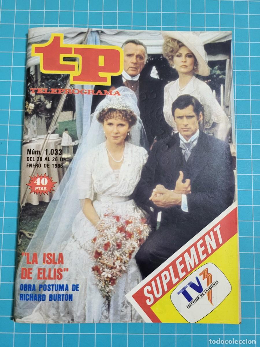 Coleccionismo de revista Teleprograma: TP. Teleprograma, N.&ordm; 1033. &rdquo;La isla de Ellis&rdquo;, 1986. - Foto 1