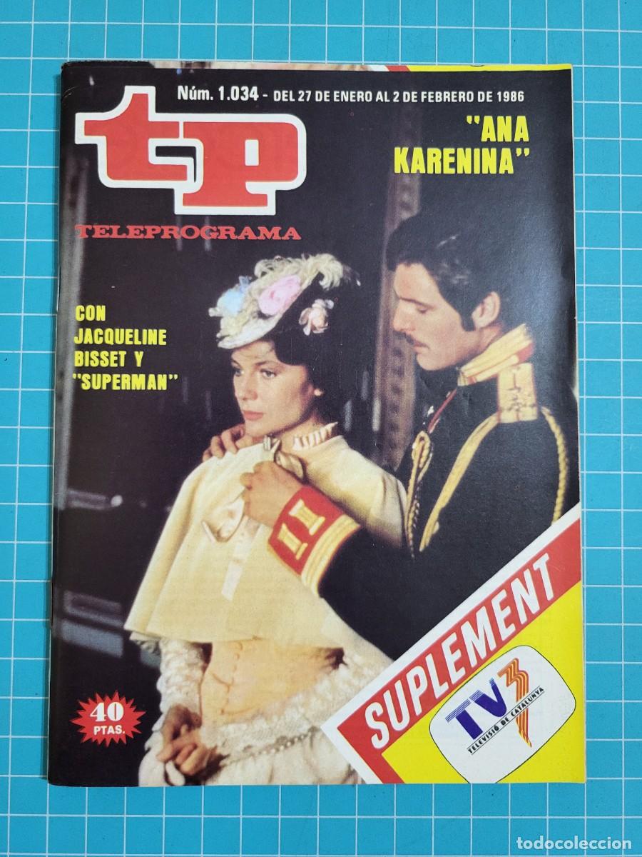 Coleccionismo de Revista Teleprograma: TP. Teleprograma, N.&ordm; 1034. &rdquo;Ana Karenina&rdquo;, 1986.