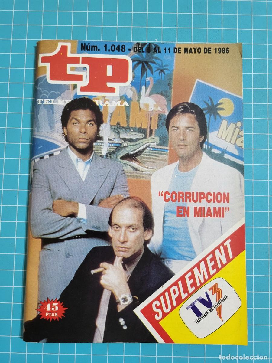 Coleccionismo de Revista Teleprograma: TP. Teleprograma, N.&ordm; 1048. &rdquo;Corrupci&oacute;n en Miami&rdquo;, 1986.
