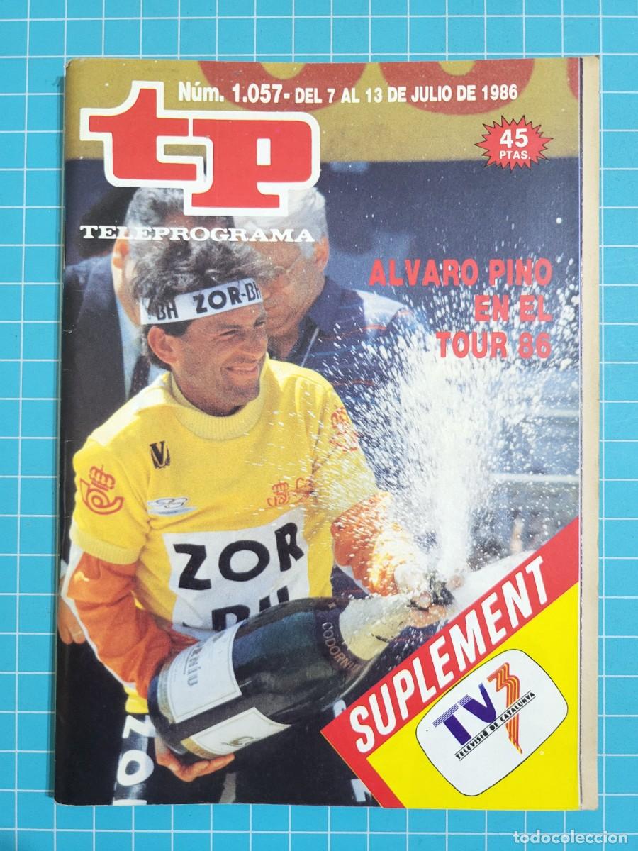 Coleccionismo de Revista Teleprograma: TP. Teleprograma, N.&ordm; 1057. &Aacute;lvaro Pino en el tour 86, 1986.